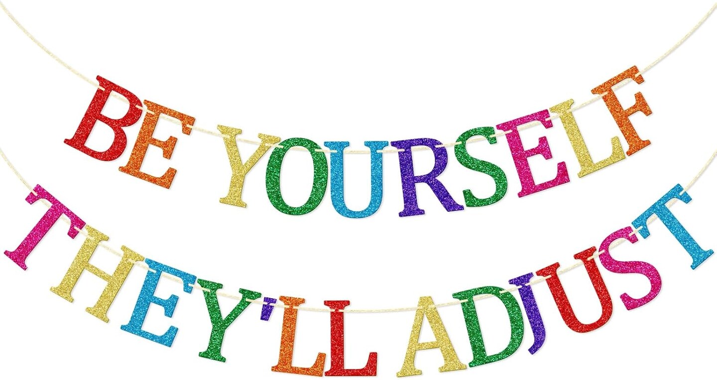 Rainbow Pride Banner – “Be Yourself They’ll Adjust” LGBTQ+ Party & Pride Month Decor