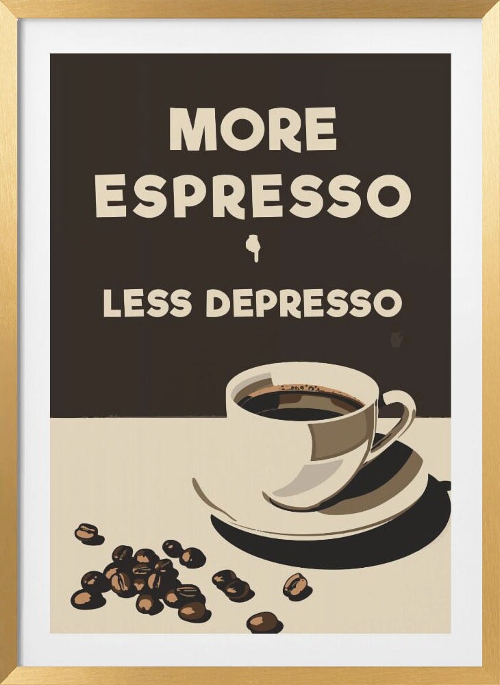 More Espresso - Less Depresso by Andreas Magnusson Framed Art