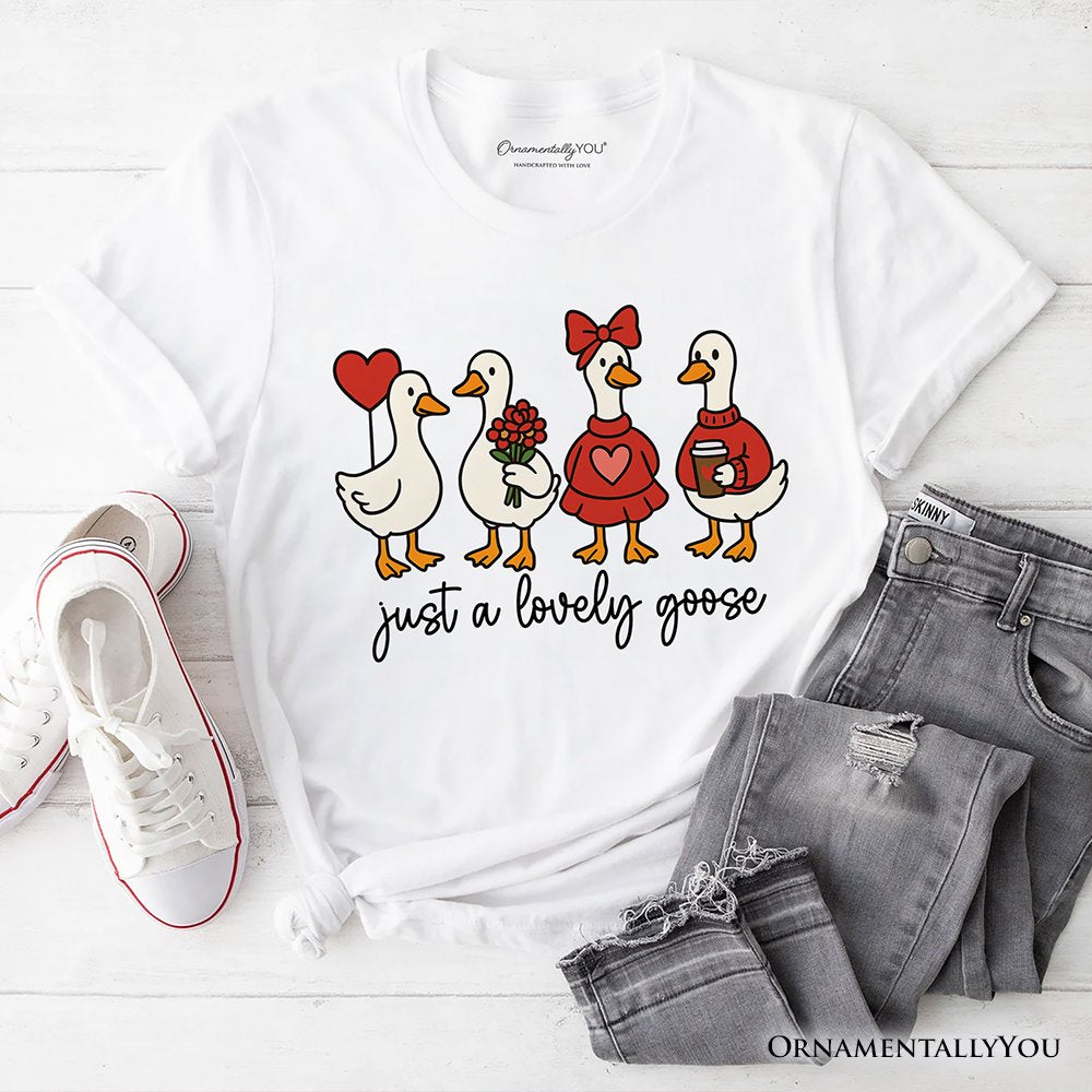 Just a Lovely Goose T-Shirt, Coquette Valentine Cute Love Tee