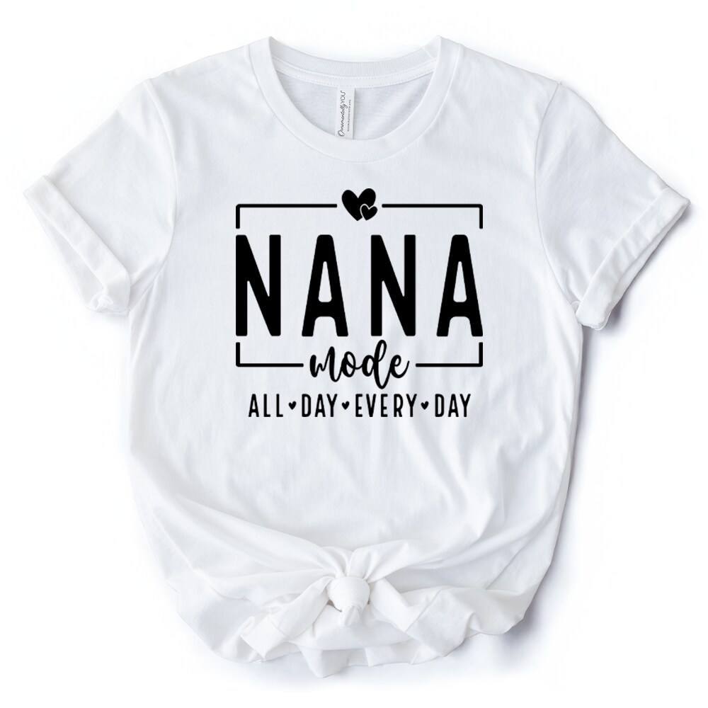 Nana Mode T-Shirt, All Day Every Day White and Black Tee Gift for