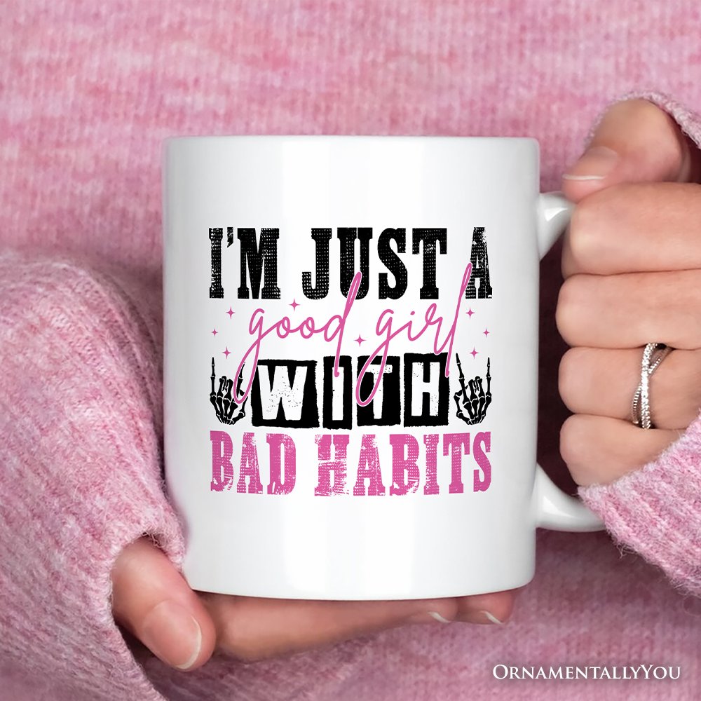 Good Girl with Bad Habits Mug, Grunge Skeleton Hands Rebellious Gift