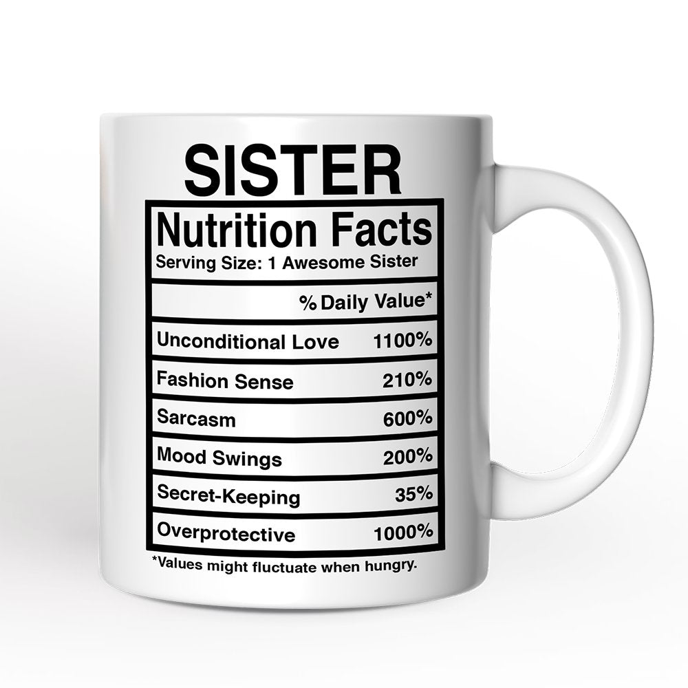 Sister Nutrition Facts Mug, Birthday Gift
