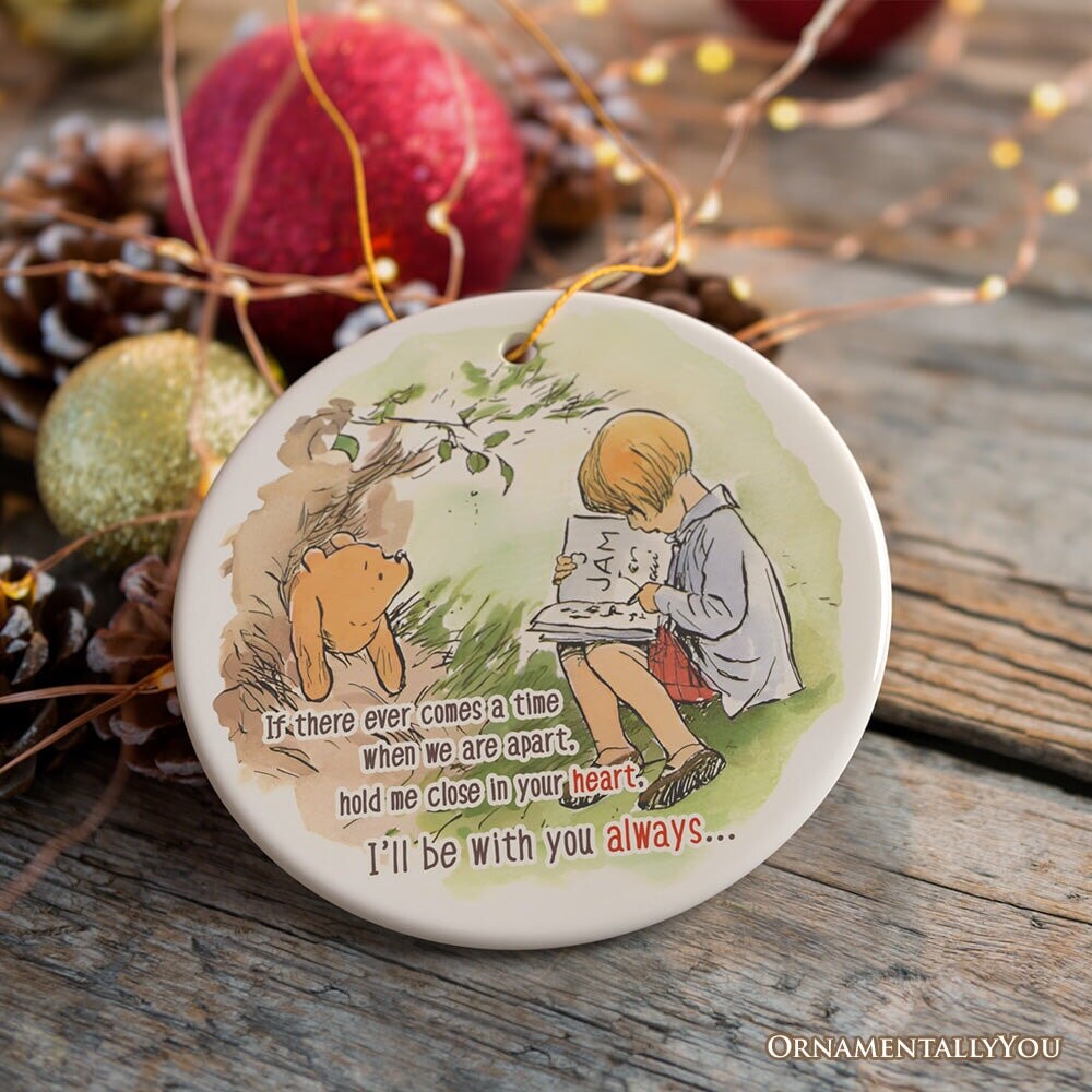 If We&#x27;re Apart Keep Me in Your Heart Ceramic Ornament, Sentimental Pooh and Friends Quote Christmas Gift