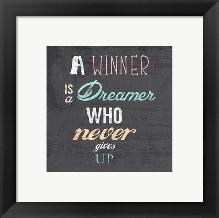 Framed Art A Winner is a Dreamer Who Never Gives Up - Nelson Mandela Quote by Veruca Salt Wall Decor 18x24 Artwork