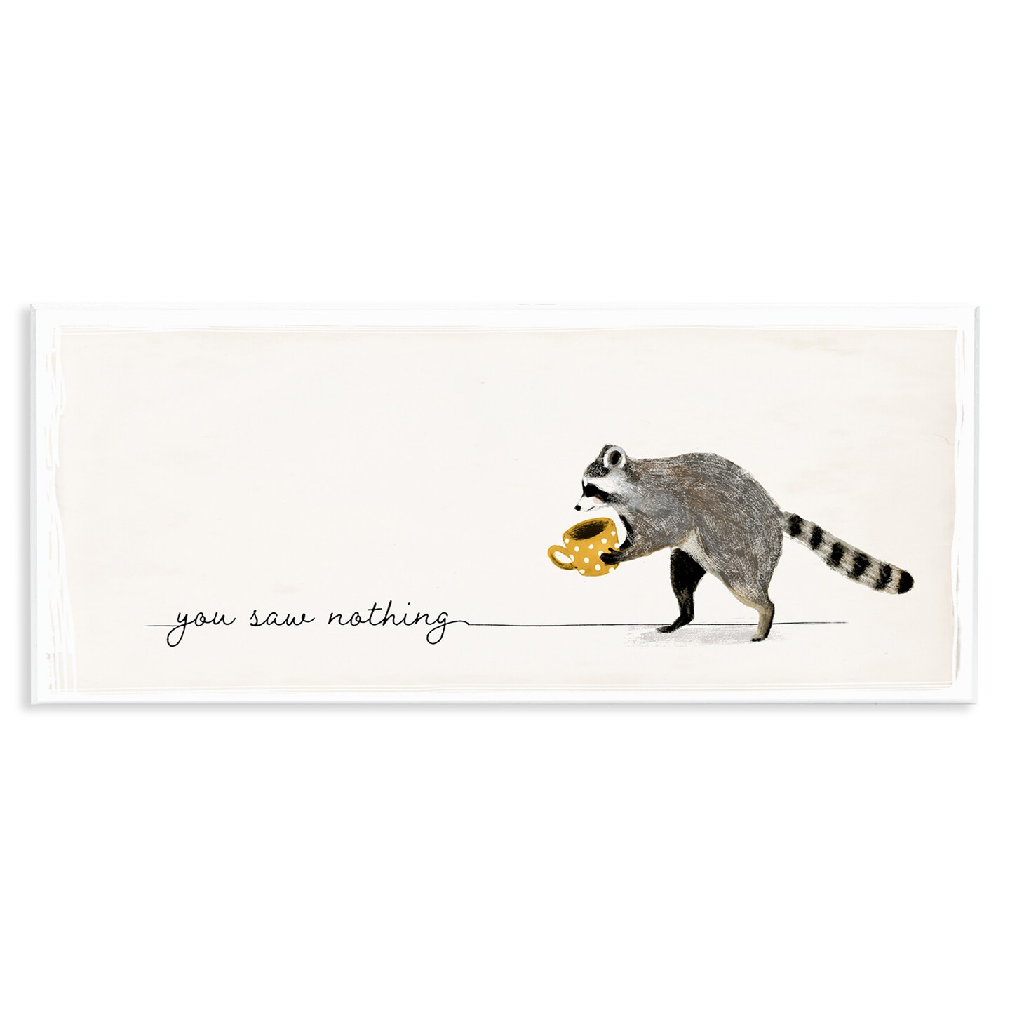 Stupell Industries You Saw Nothing Raccoon & Coffee Wall Plaque Art