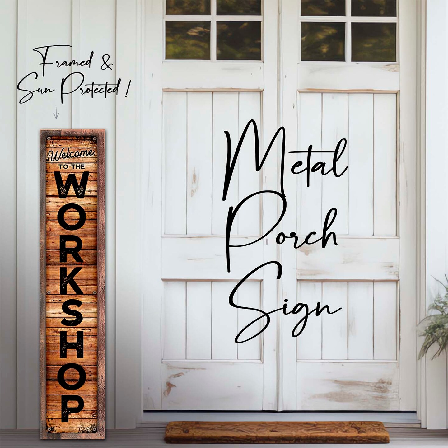 Welcome to the Workshop - Framed Sun Protected Metal Porch Sign