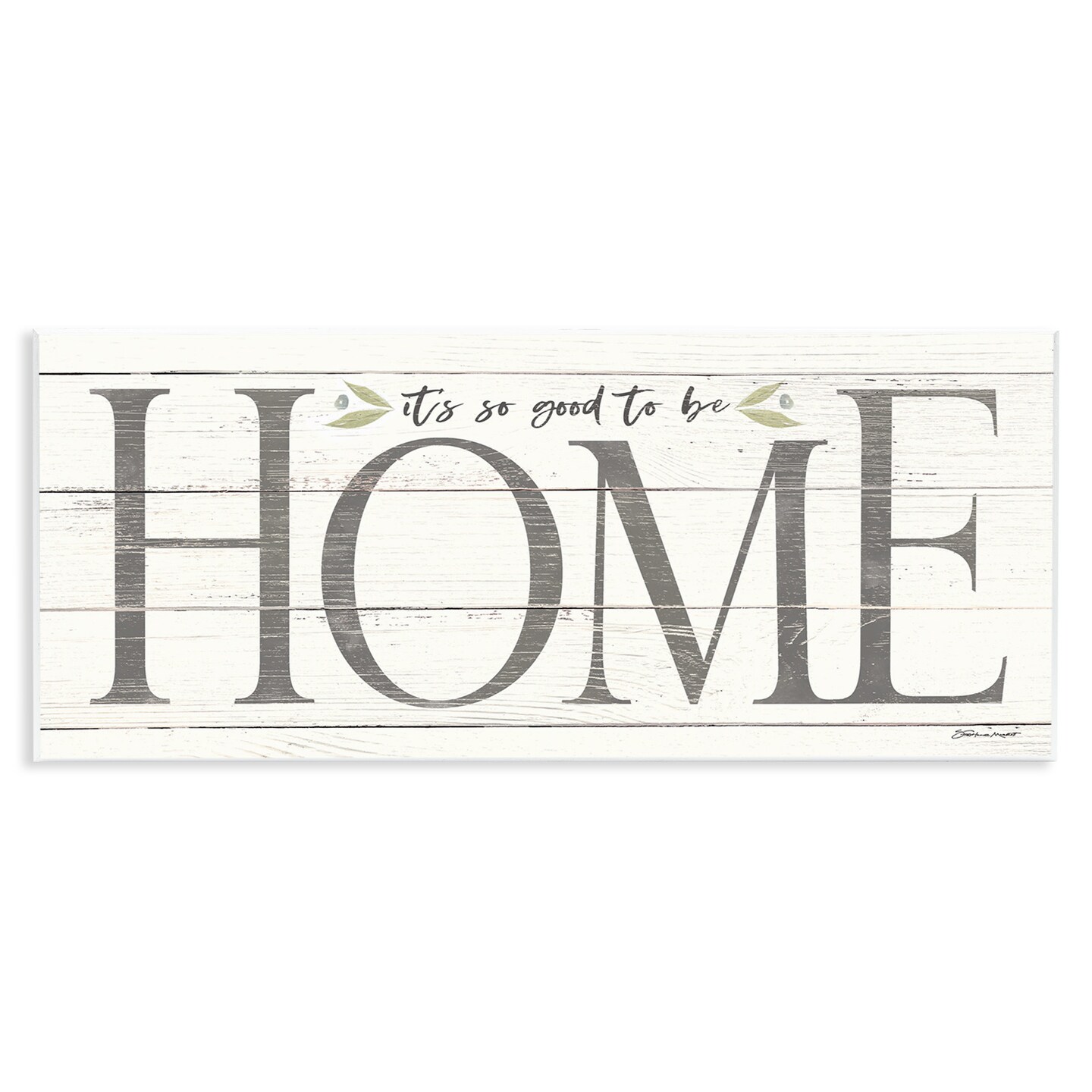 Stupell Industries Good To Be Home Family Inspirational Wall Plaque Art