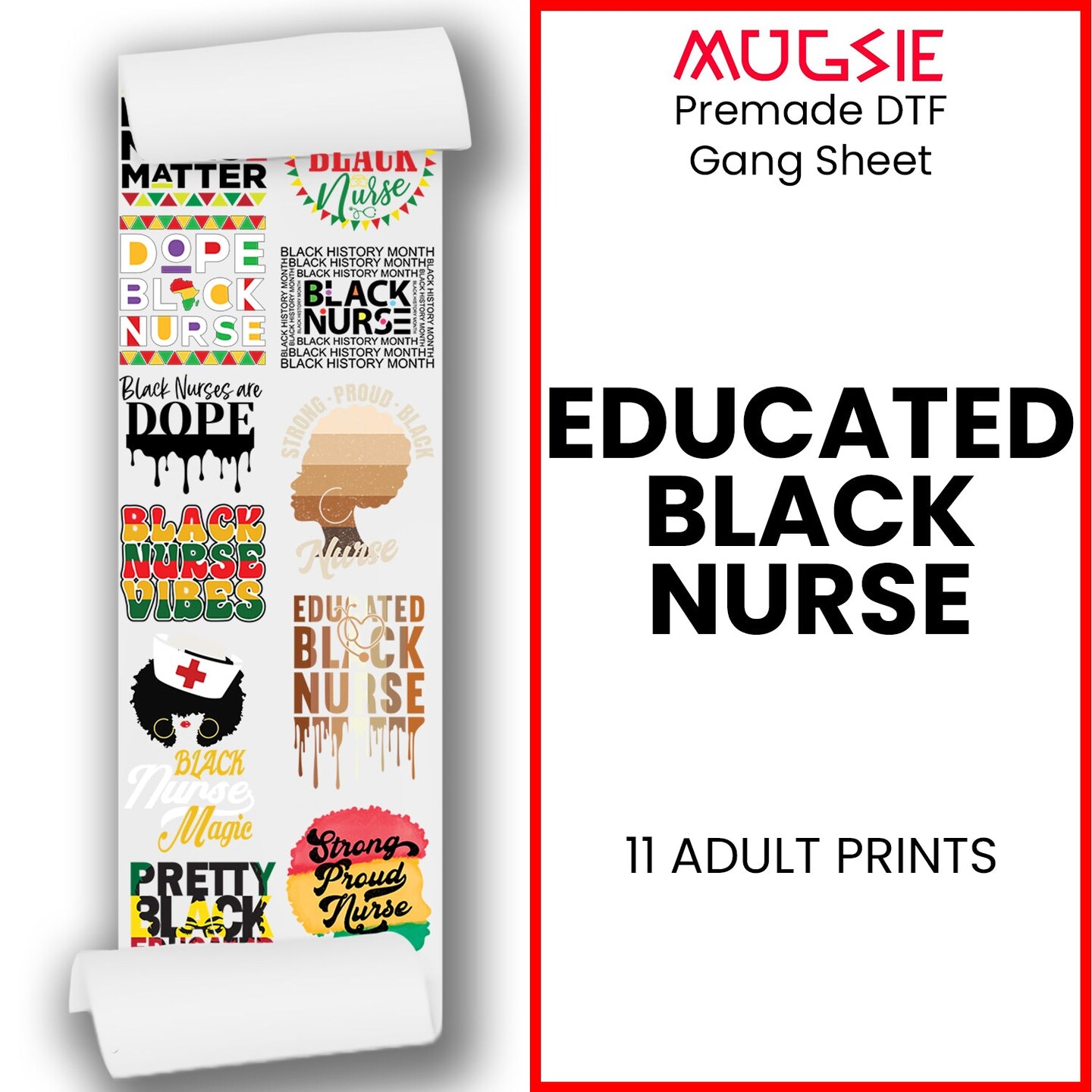 Educated Black Nurse DTF Transfer Gang Sheets - 22x60 Direct-to-Film