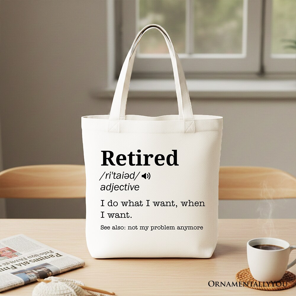 Retired Definition Canvas Tote Bag, Funny Retirement Gift Shopper for New Retirees and Unbothered Legends