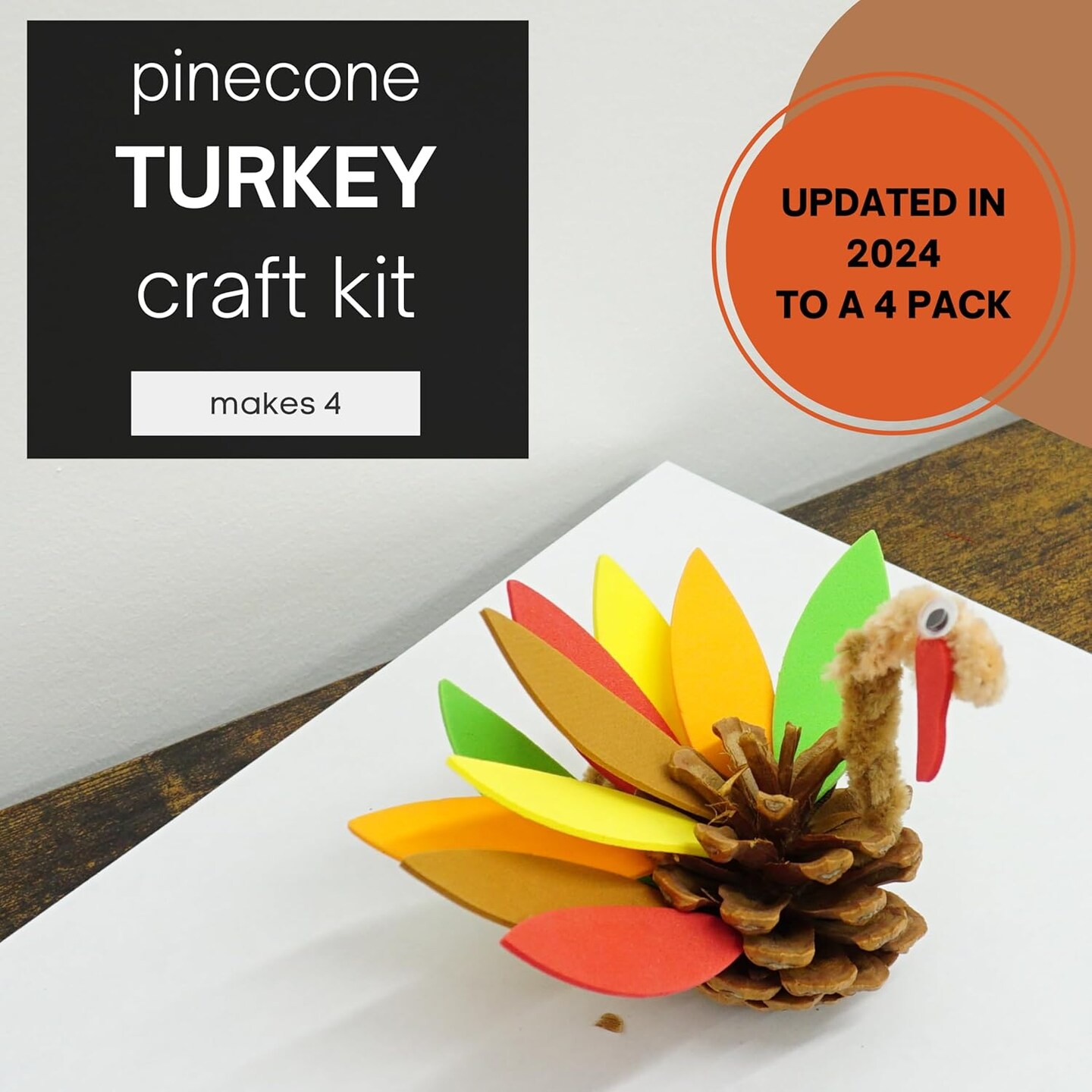 4E's Novelty Pinecone Turkey Craft Kit (4 Pack) – DIY Thanksgiving Crafts for Kids, Teens & Adults, Classroom Fall Arts & Crafts Activity, Individually Wrapped Kits, Table Centerpiece Decorations