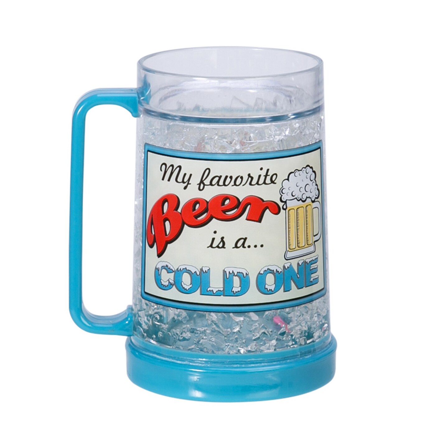 16oz. Freezer "My Favorite Is a Cold One" Double Walled Insulated Plastic Liquid Gel Mug