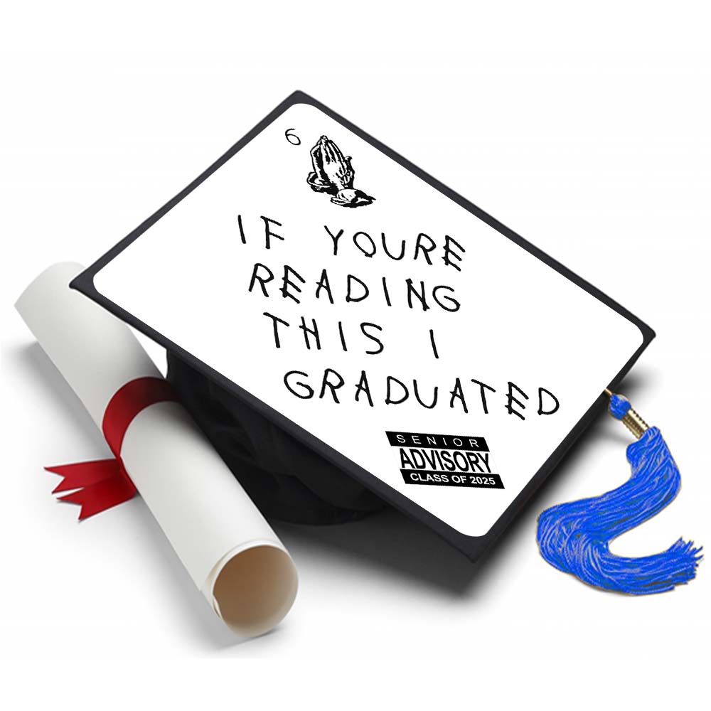 Grad Cap Topper If You're Reading This I Graduated - Drake , Graduation Cap Decorations by Tassel Toppers