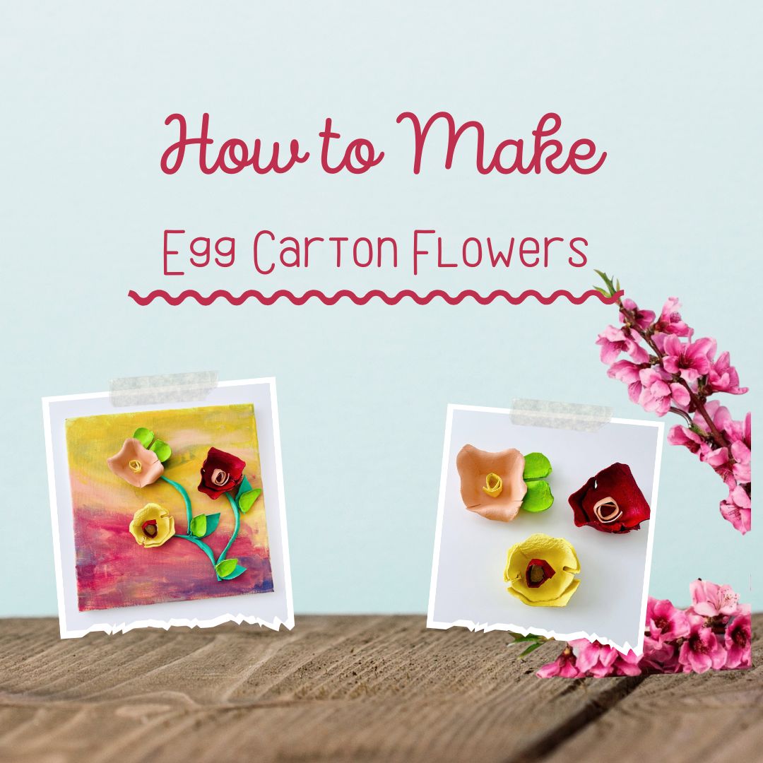 How-To name is How To Make Egg Carton Flowers