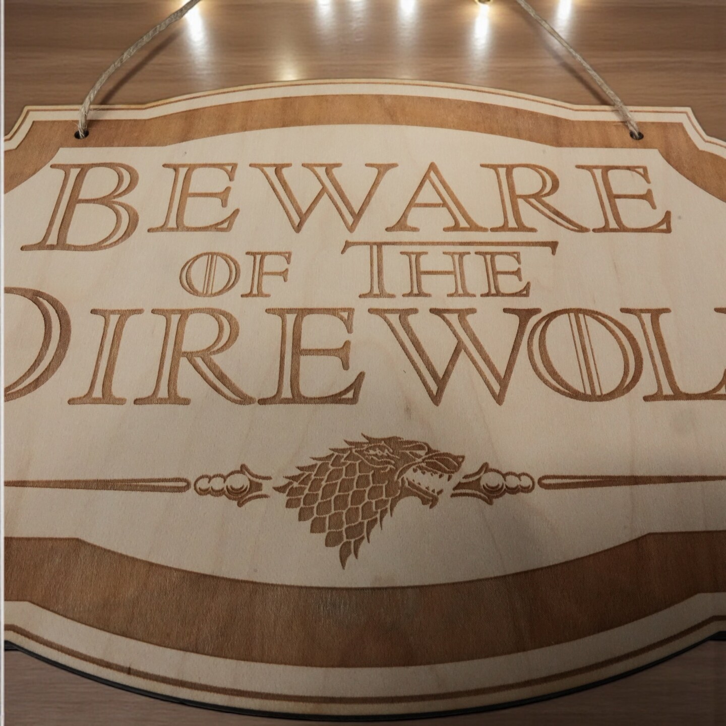 Beware of the Direwolf - Raw Wood Door Sign 6x9
