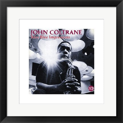 Framed Art John Coltrane: Afro Blue Impressions - Iconic Jazz by Anon