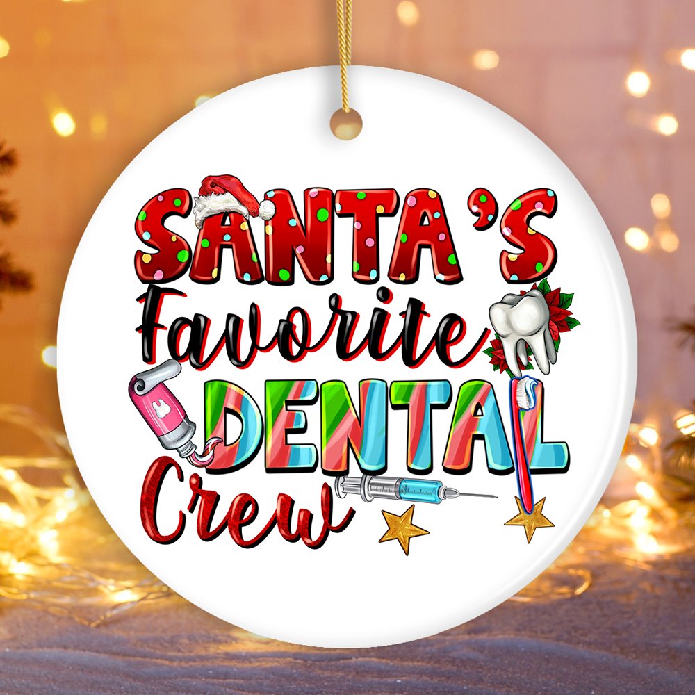 Santa&#x2019;s Favorite Dental Crew Christmas Theme Ornament, Dentist Office Gift