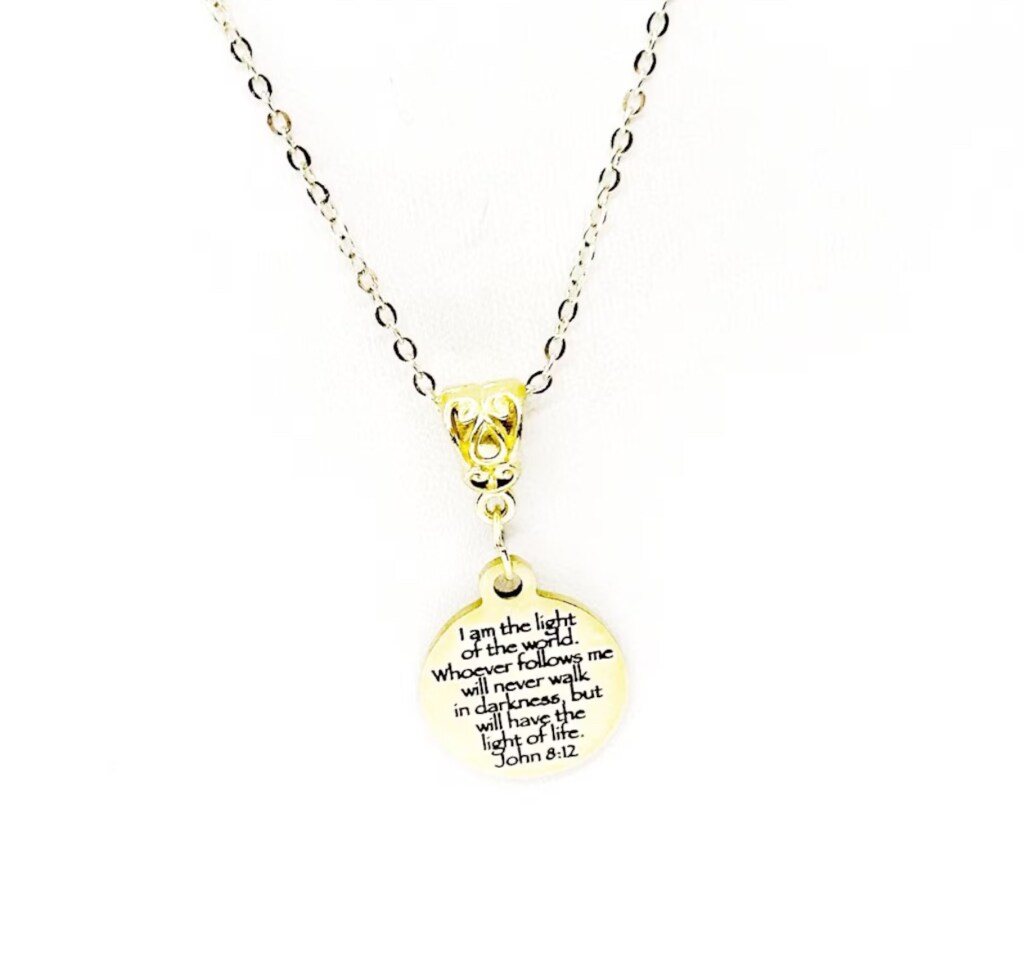 I Am The Light Of The World Pendant Necklace, John 12, Scripture Jewelry,  Protection Gift, Going To College, Daughter Gift, Light of Life