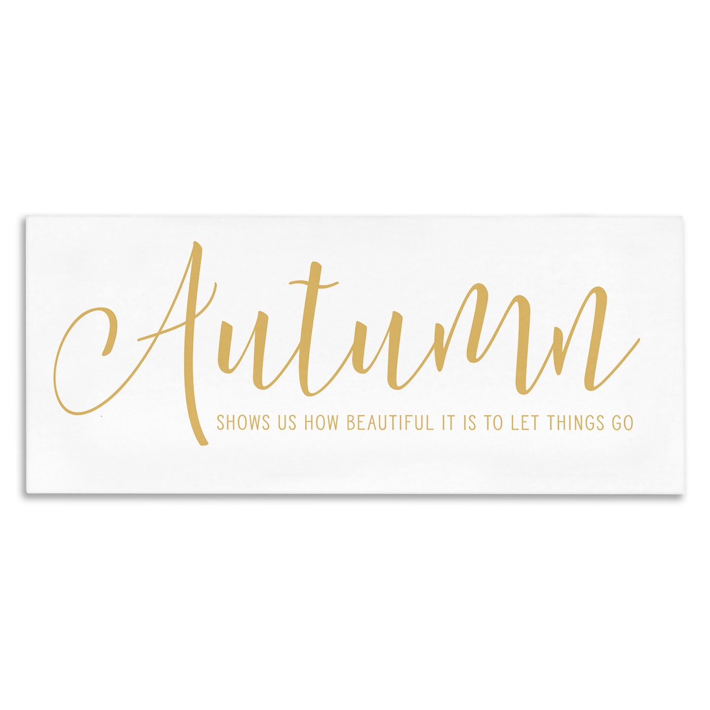 Motivational Autumn Quote Casual Yellow Calligraphy Text Canvas Art