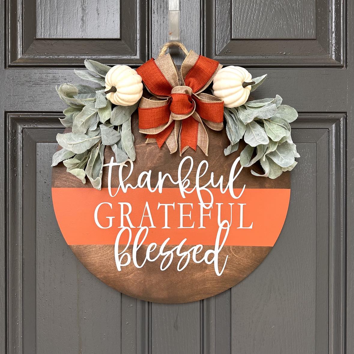 Fall Door Hanger Sign, Thankful Grateful Blessed, Black, Orange or Grey, Thanksgiving Farmhouse Sign