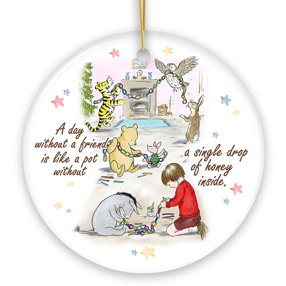 A Day Without a Friend is Empty Like a Pot Without Honey Quote Ornament, Pooh and Friends Sentimental Christmas Gift