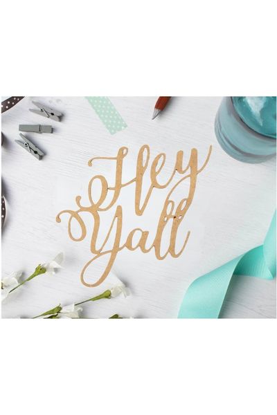 Hey Yall Script Wood Cutout - Unfinished Wood
