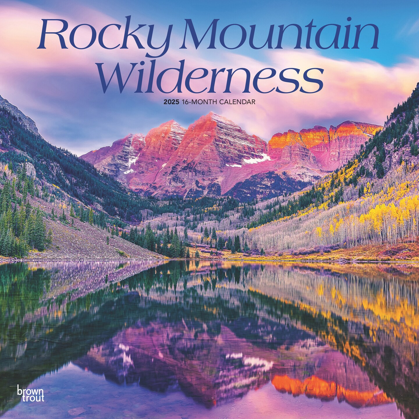 Rocky Mountain Wilderness | 2025 12 x 24 Inch Monthly Square Wall Calendar | Plastic-Free | BrownTrout | USA United States of America Scenic Nature