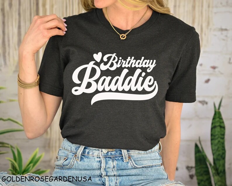 Birthday Baddie Shirt,Birthday Girl Shirt,Birthday Baddie Outfits,Birthday Party Shirt, Birthday Present for Best Friend,Birthday Crew Shirt