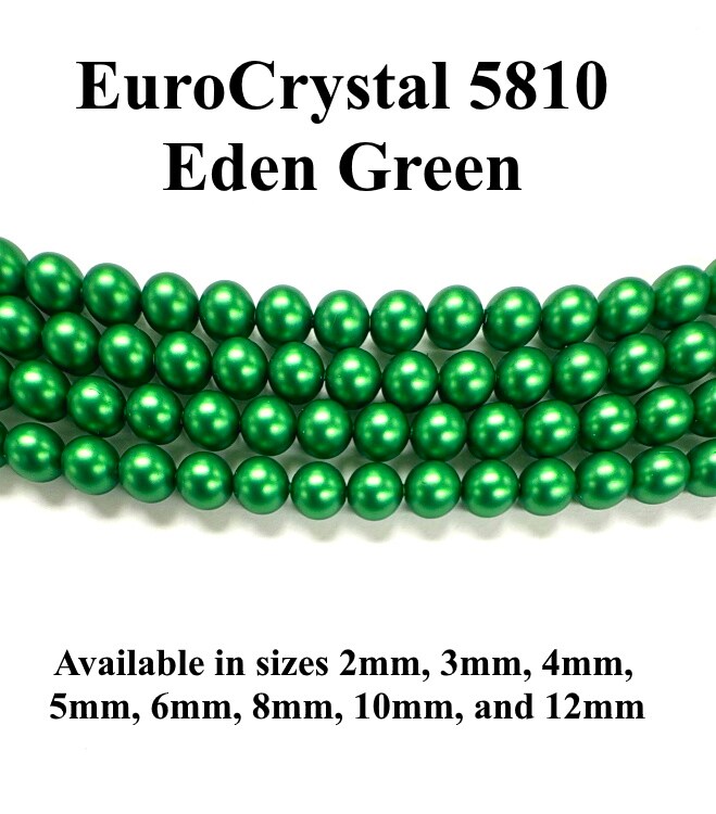 Eden Green EuroCrystal 5810 Round Pearls - 2mm, 3mm, 4mm, 5mm, 6mm, 8mm, 10mm, and 12mm - Strands - Made in Austria