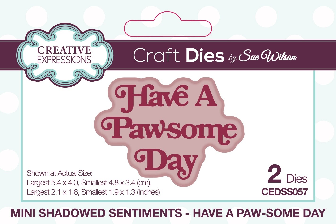Creative Expressions Mini Sentiments Craft Die By Sue Wilson-Have A Paw ...