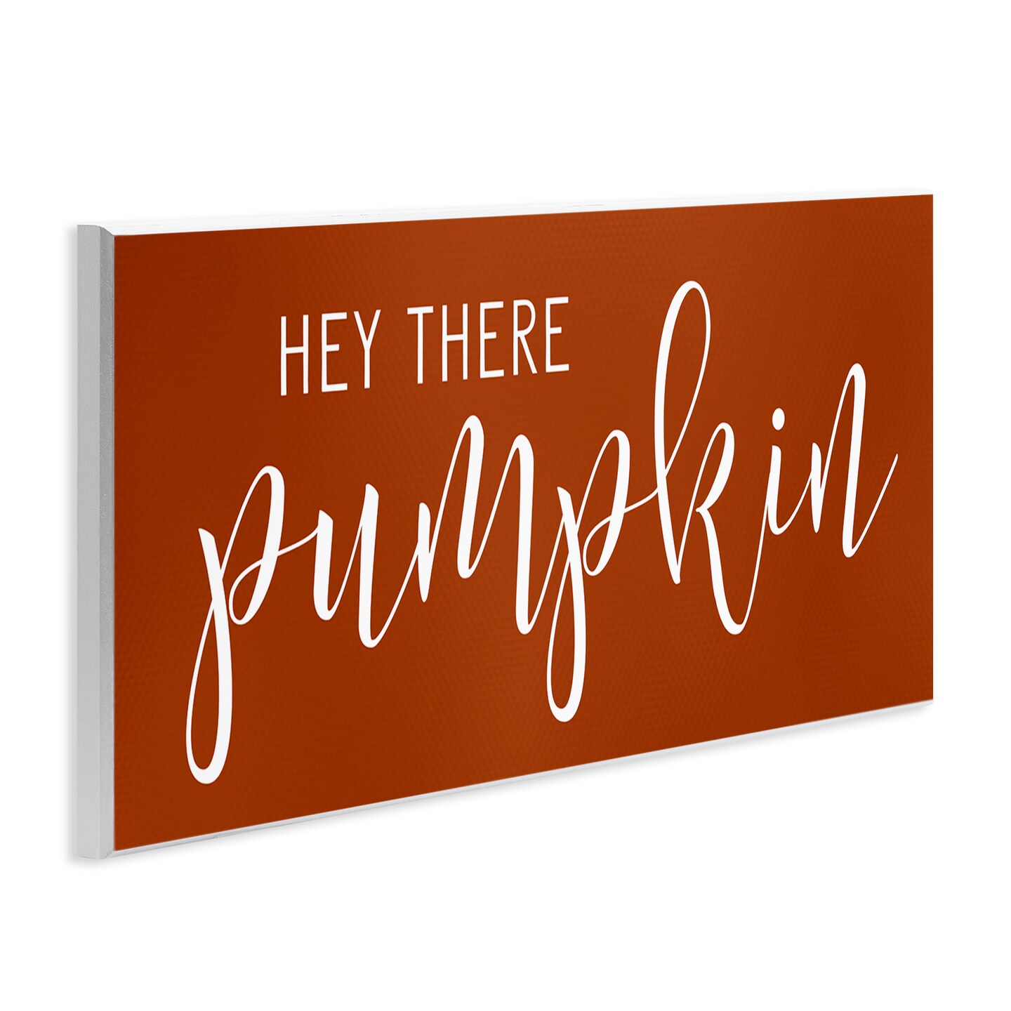 Hey There Pumpkin Romantic Calligraphy Script Autumn Theme Wall Plaque Art