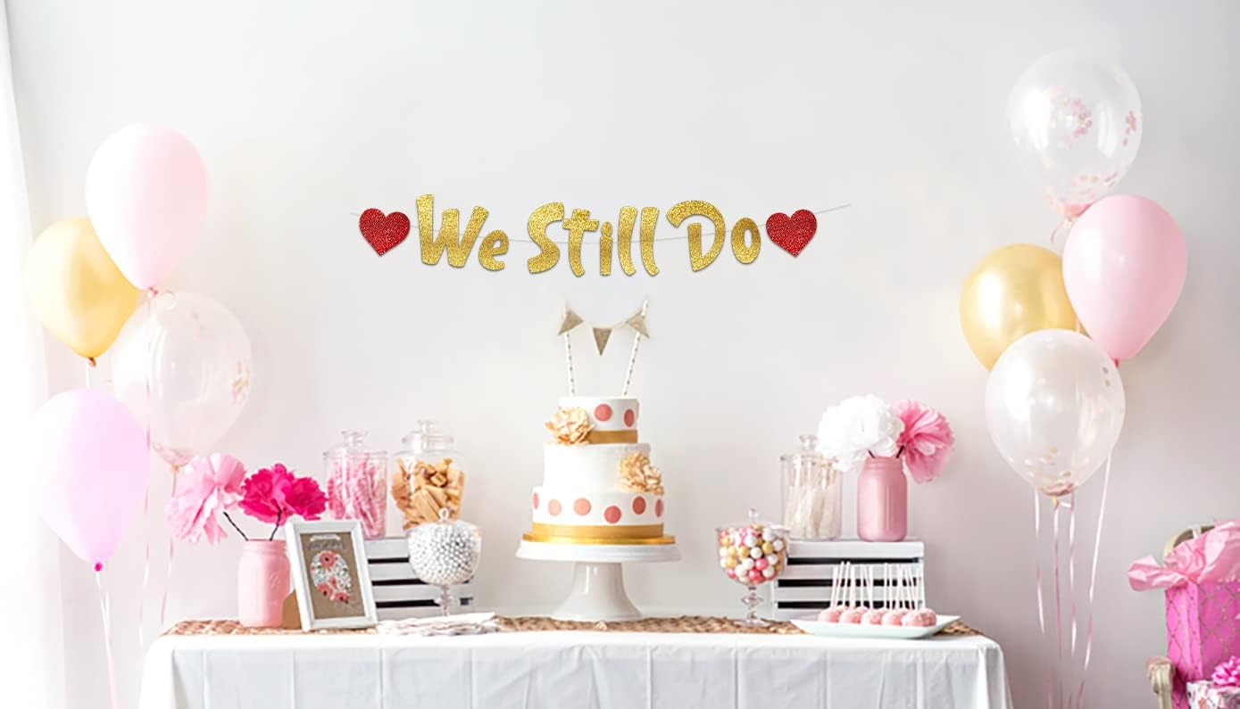 We Still Do - Happy Anniversary Gold Glitter Banner &#x2013; 5th-50th