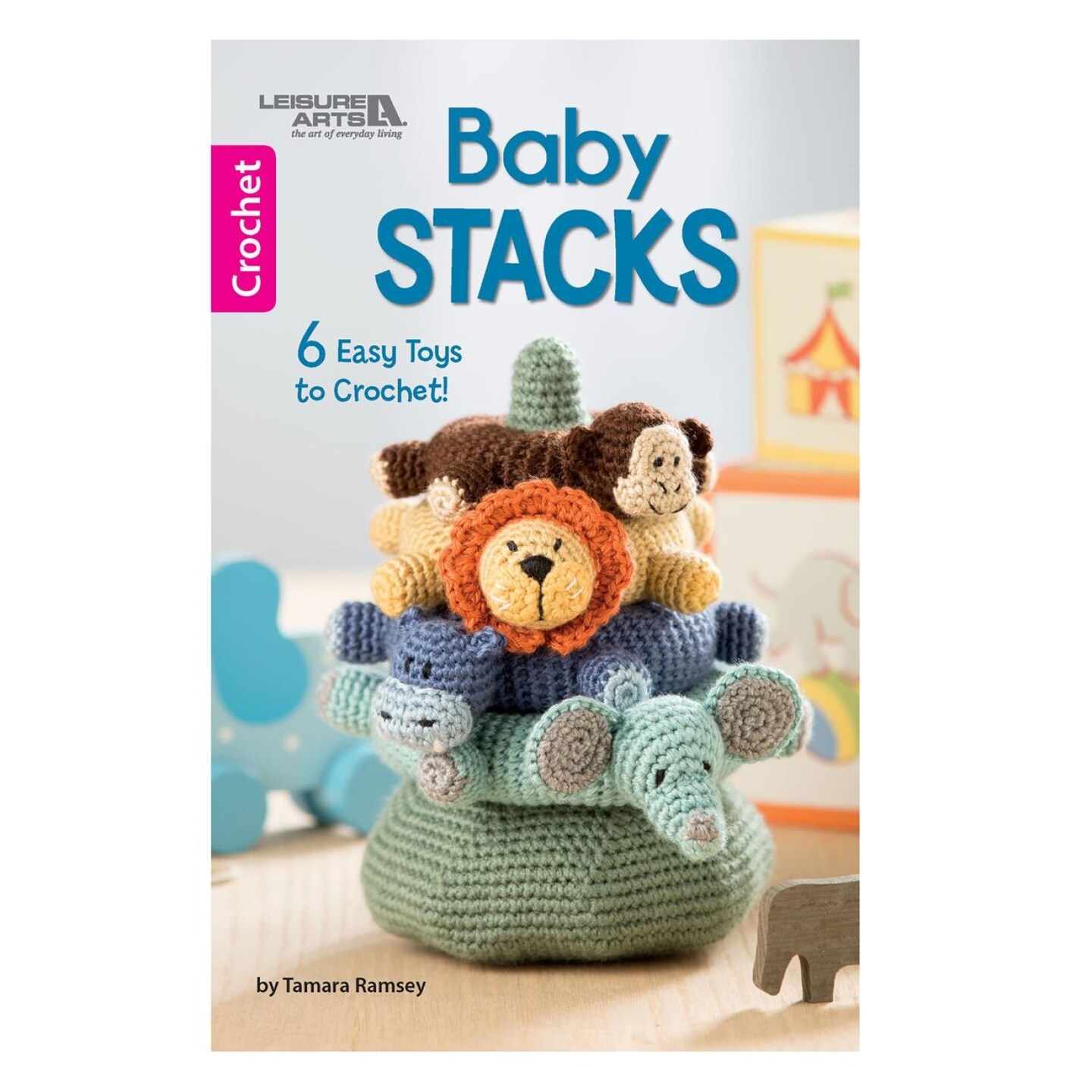 Leisure Arts Baby Stacks Crochet Book - Crochet Pattern Book with Step-by-Step Instructions, Stitch Techniques, and Designs for Beginners & Experienced Crafters