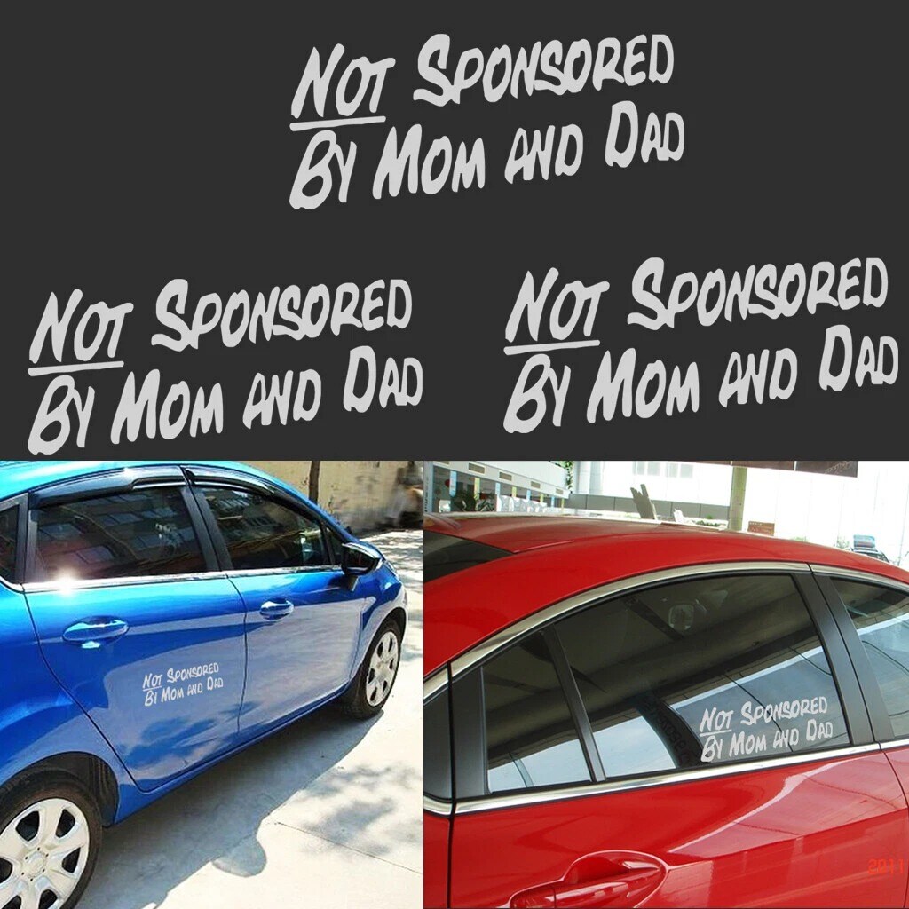 3Pcs "Not Sponsored by Mom and Dad" Decal Set Universal Stickers