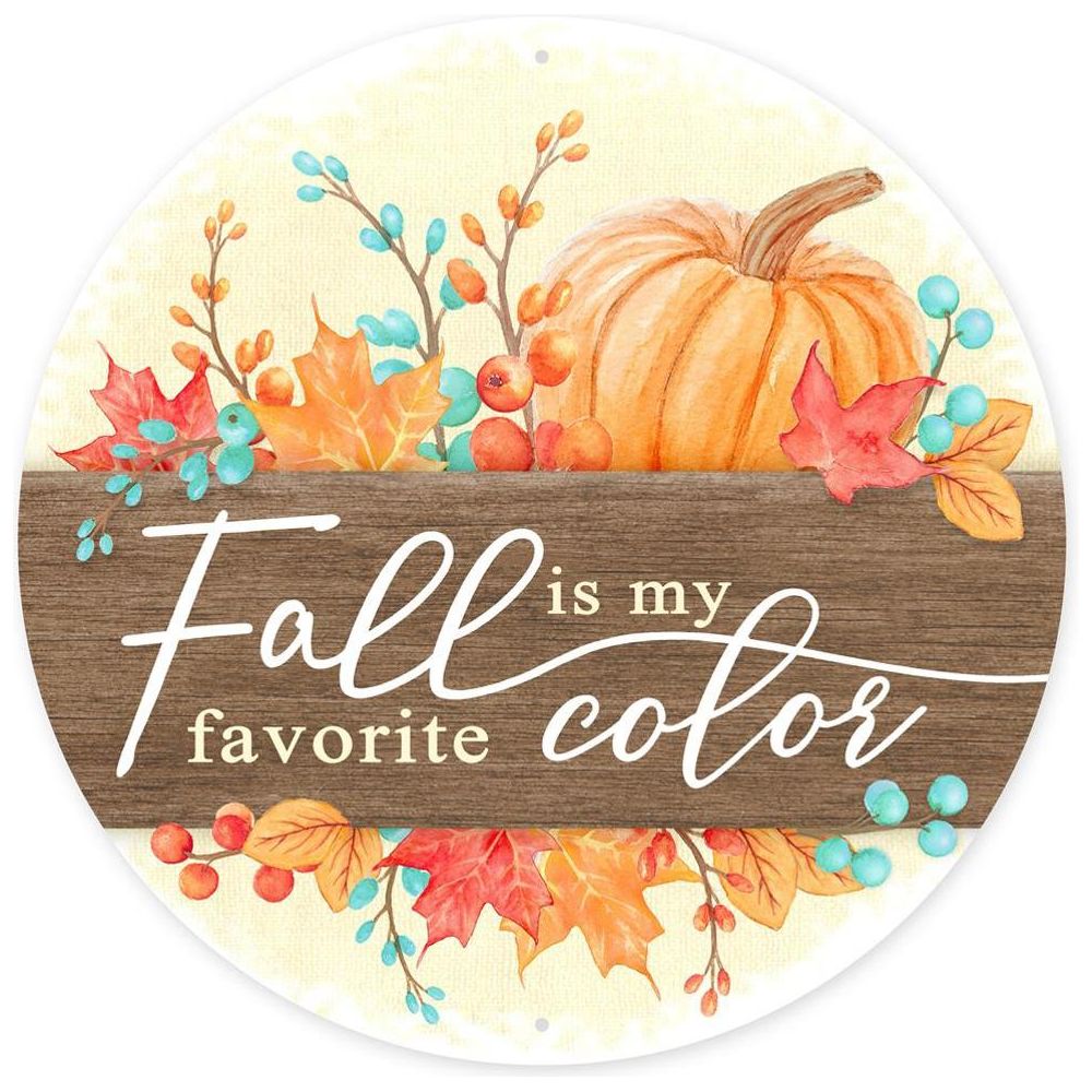 8&#x22; Metal Sign: Fall Is My Favorite Color