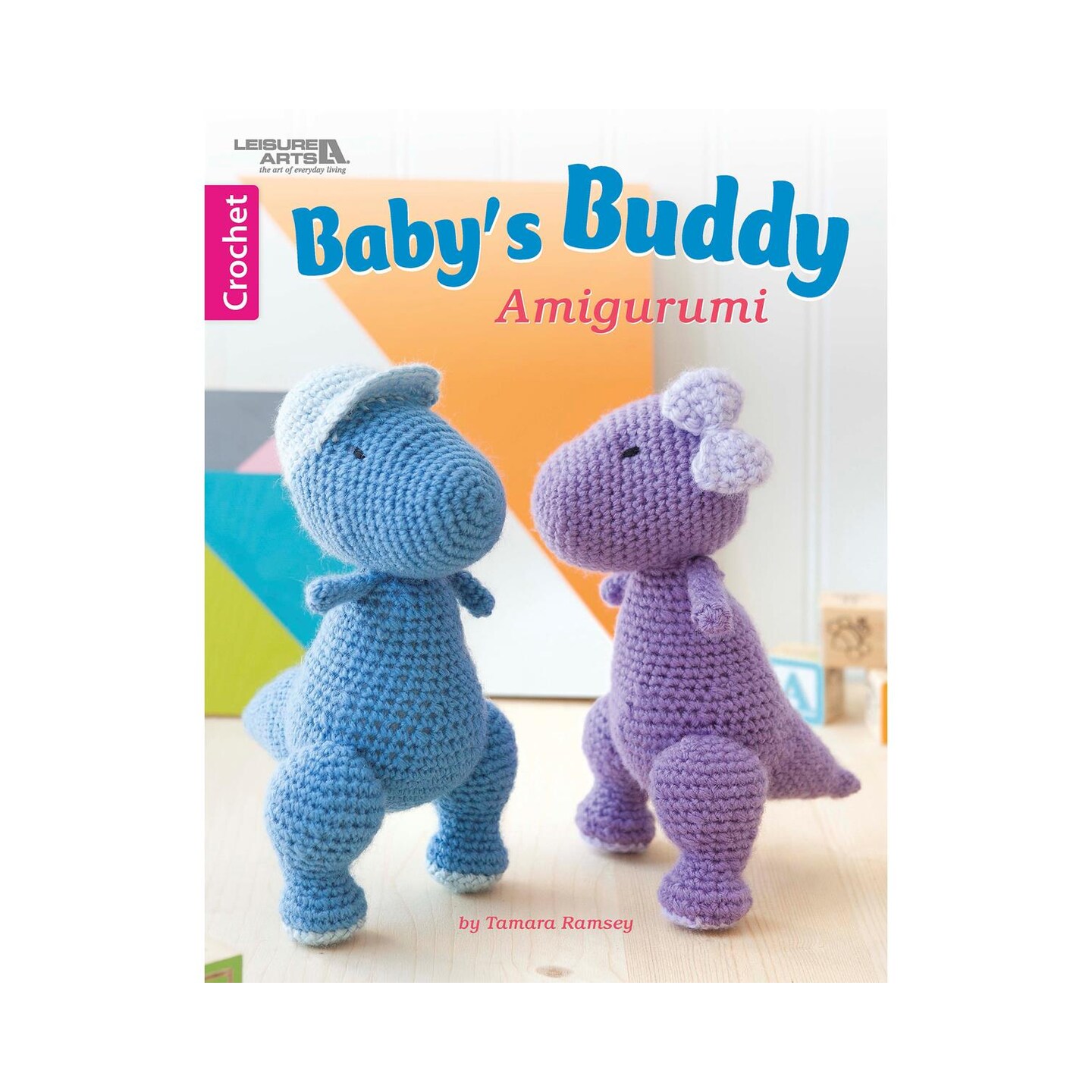 Leisure Arts Baby&#x27;s Buddy Amigurumi Crochet Book &#x2013; Step-by-Step Stitch Guide with Easy Patterns and Techniques, Learn to Crochet with This Crochet Pattern Books
