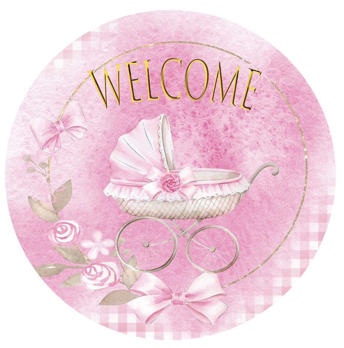 Welcome Baby Girl Round Sign