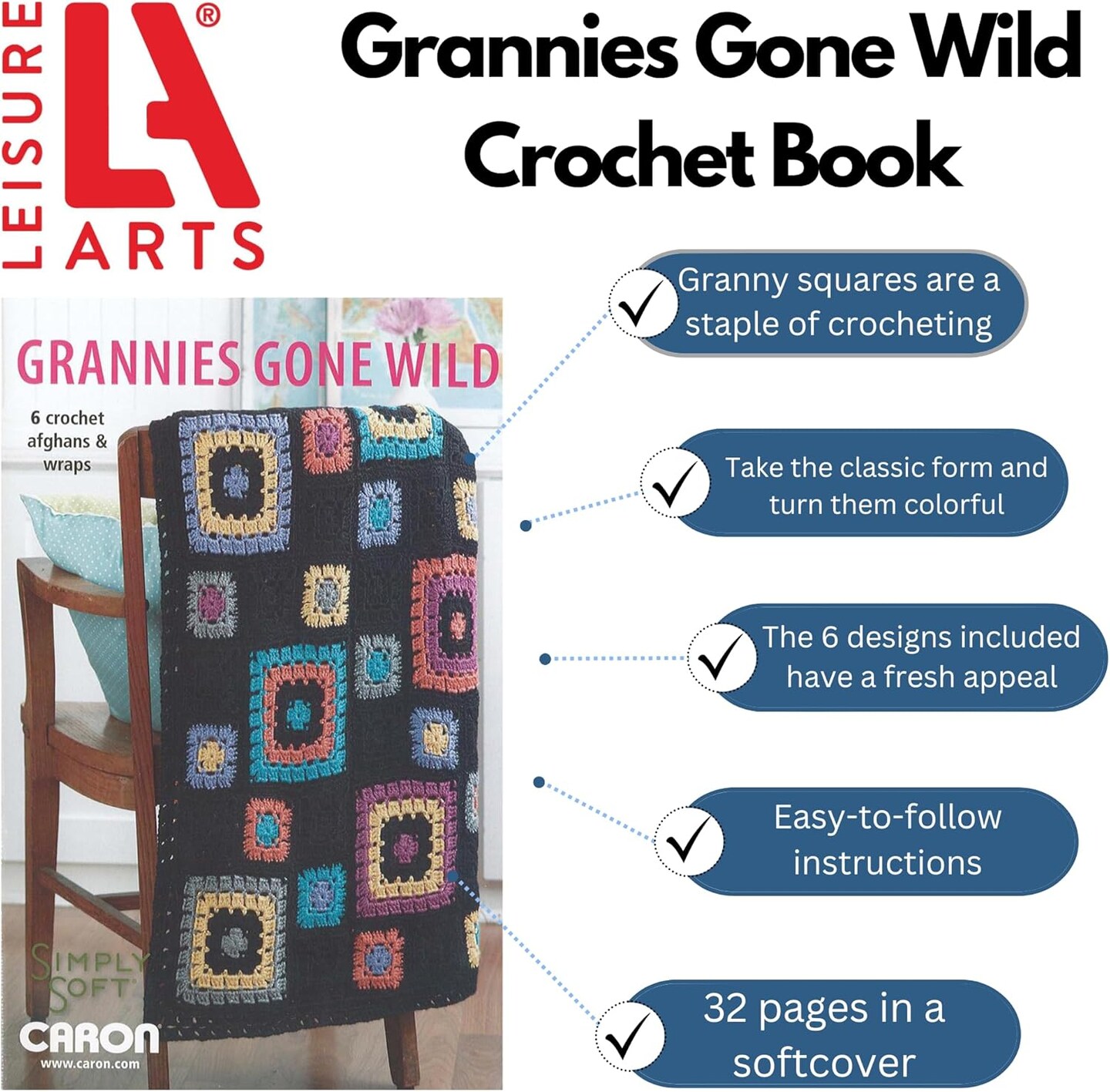 Leisure Arts Grannies Gone Wild Crochet Book – Granny Square Patterns & Projects | Step-by-Step Instructions for All Skill Levels (Grannies Gone Wild)