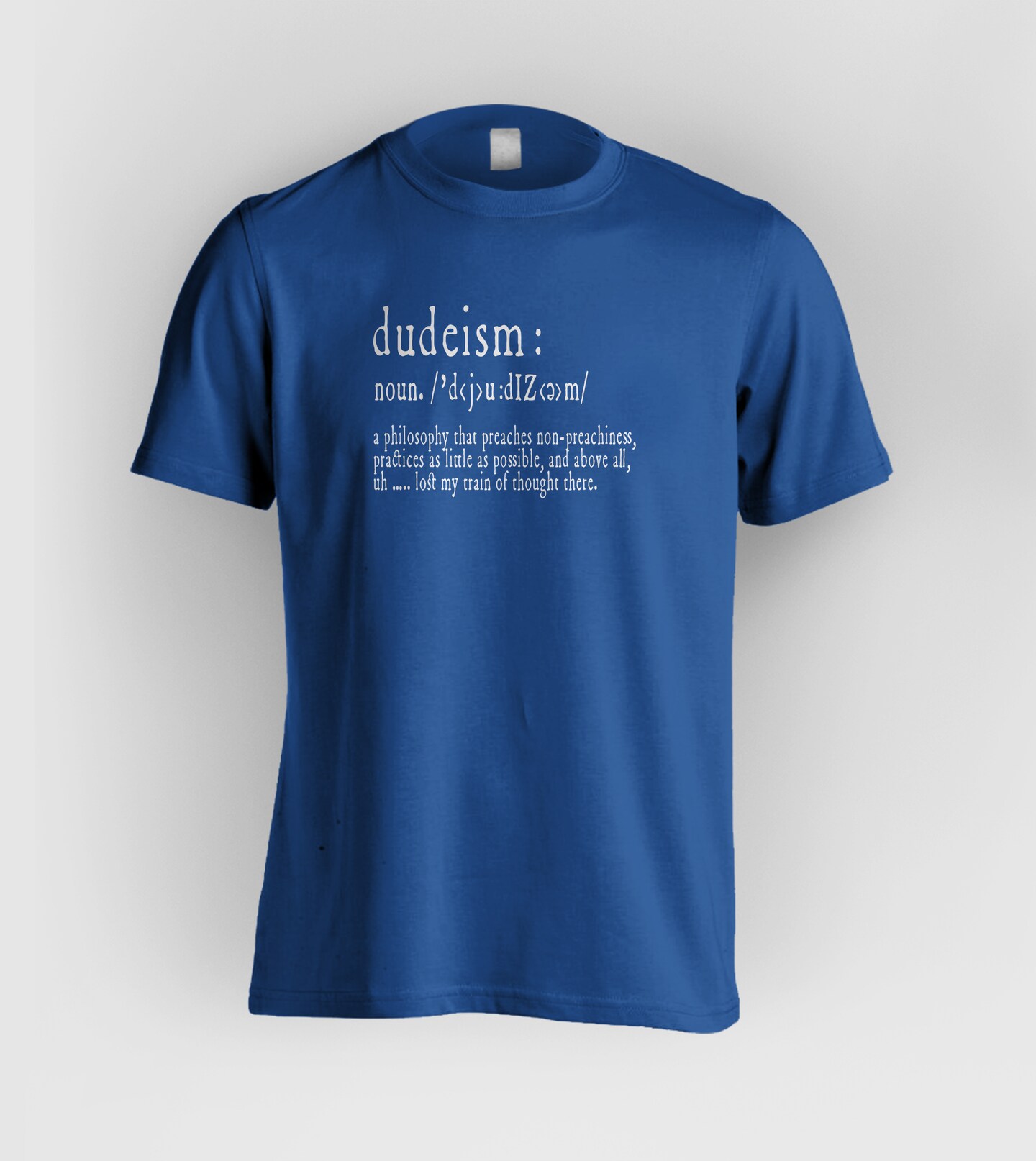 DUDEISM DEFINITION T-SHIRT | For The Philosophically Laid-Back Soul - FREE Shipping! product 4