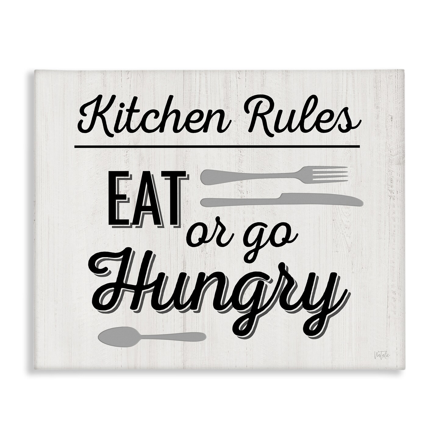 Stupell Industries Kitchen Rules or Go Hungry Canvas Wall Art Design by Natalie Carpentieri