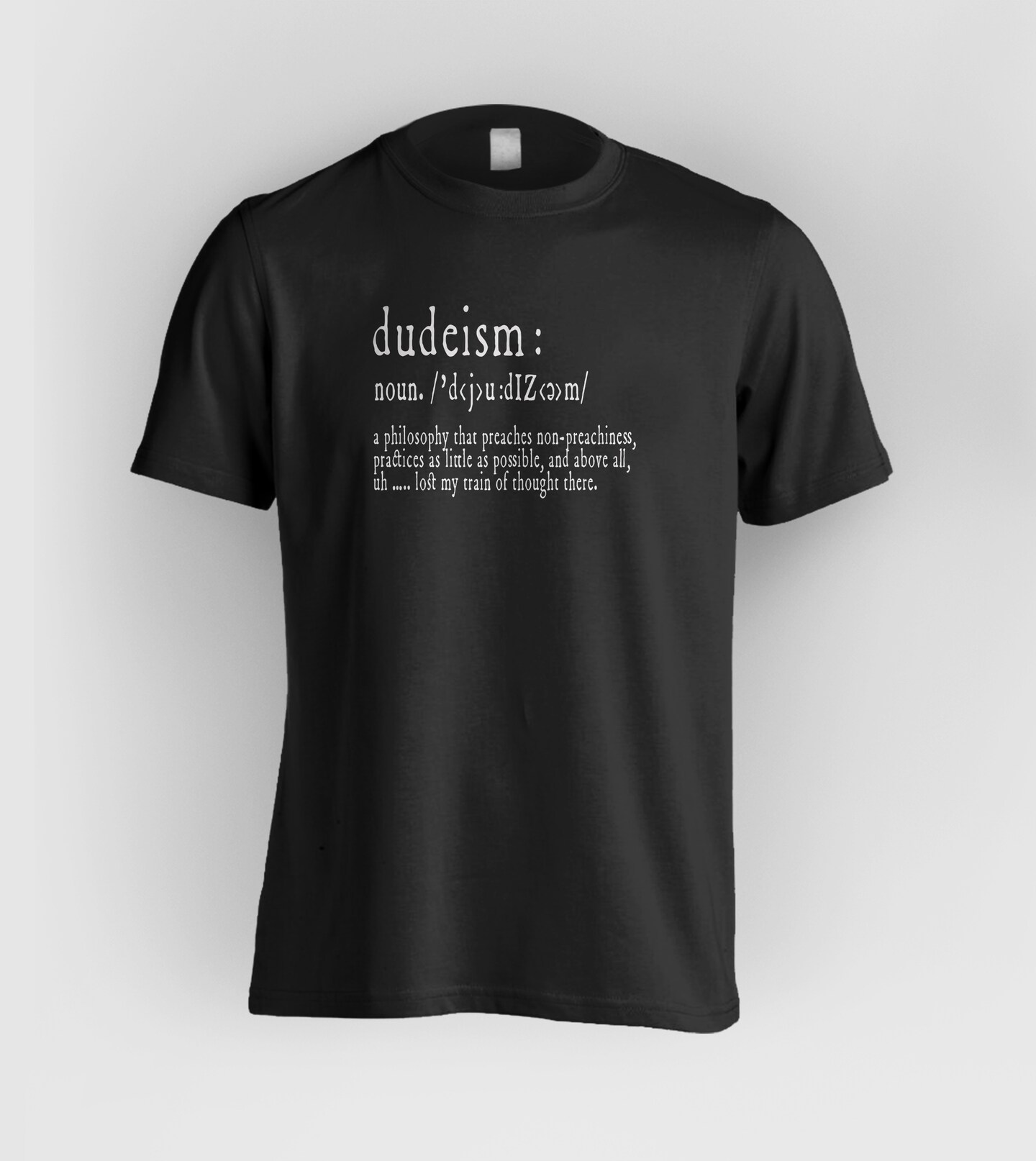 DUDEISM DEFINITION T-SHIRT | For The Philosophically Laid-Back Soul - FREE Shipping! product 3