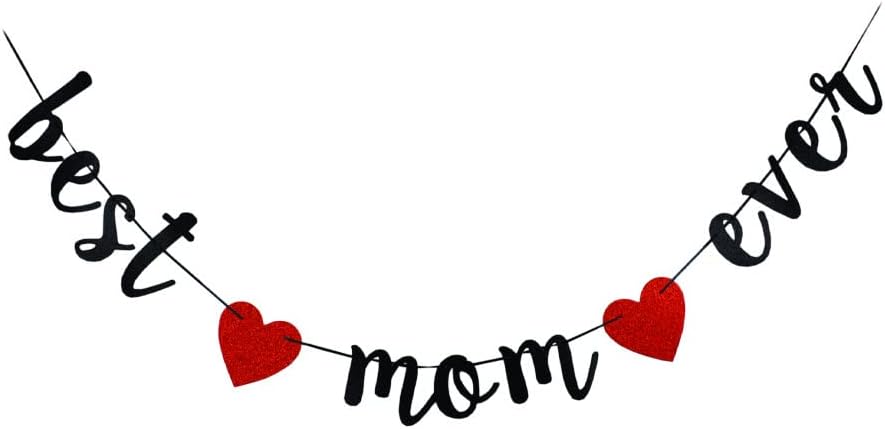 Best Mom Ever Banner, Happy Mother&#x27;s Day