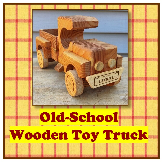 Old-School Wooden Personalized Handmade Pickup Truck, Kids Toy