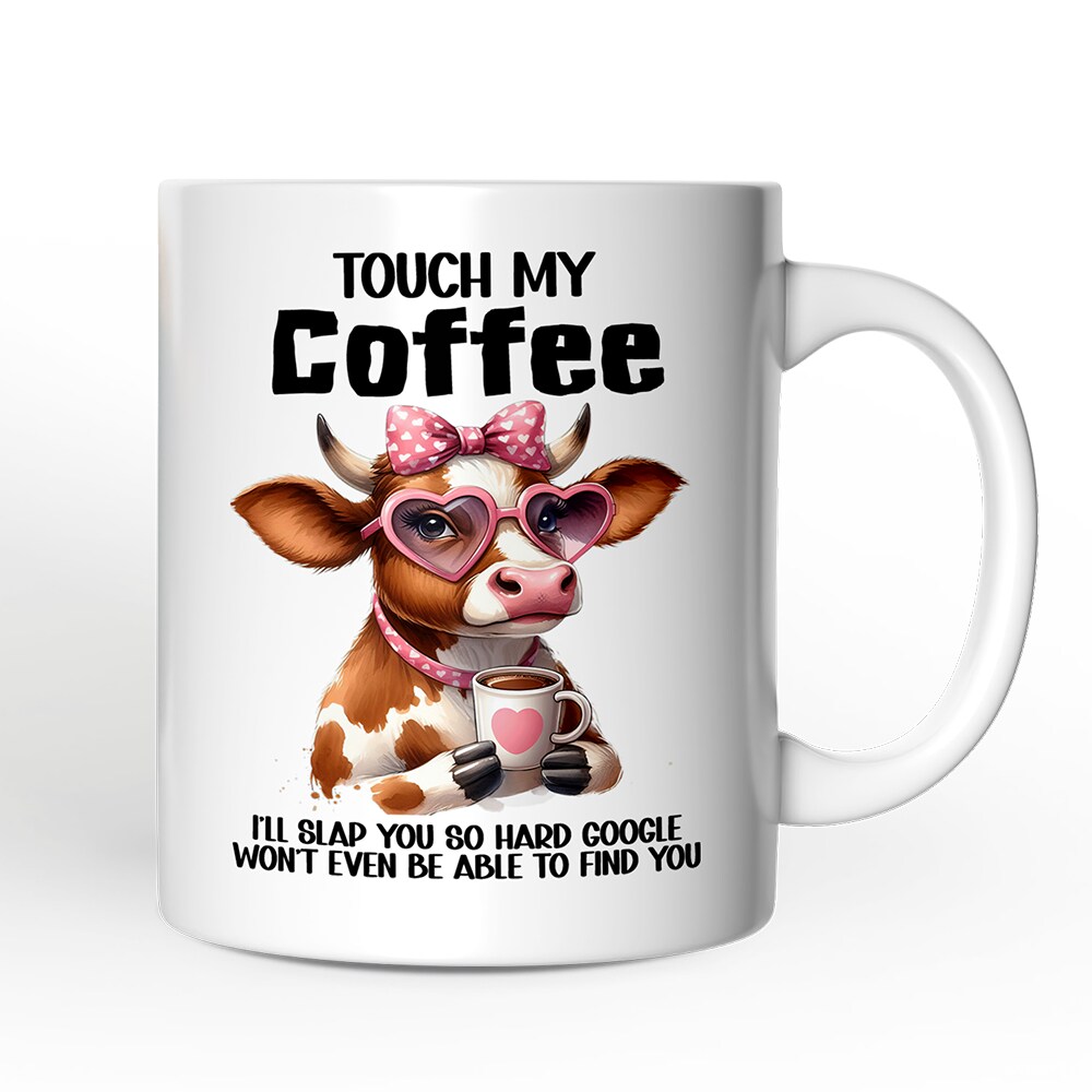 Touch My Coffee I&#x27;ll Slap Hard Mug, Humorous Coffee Mug Gift