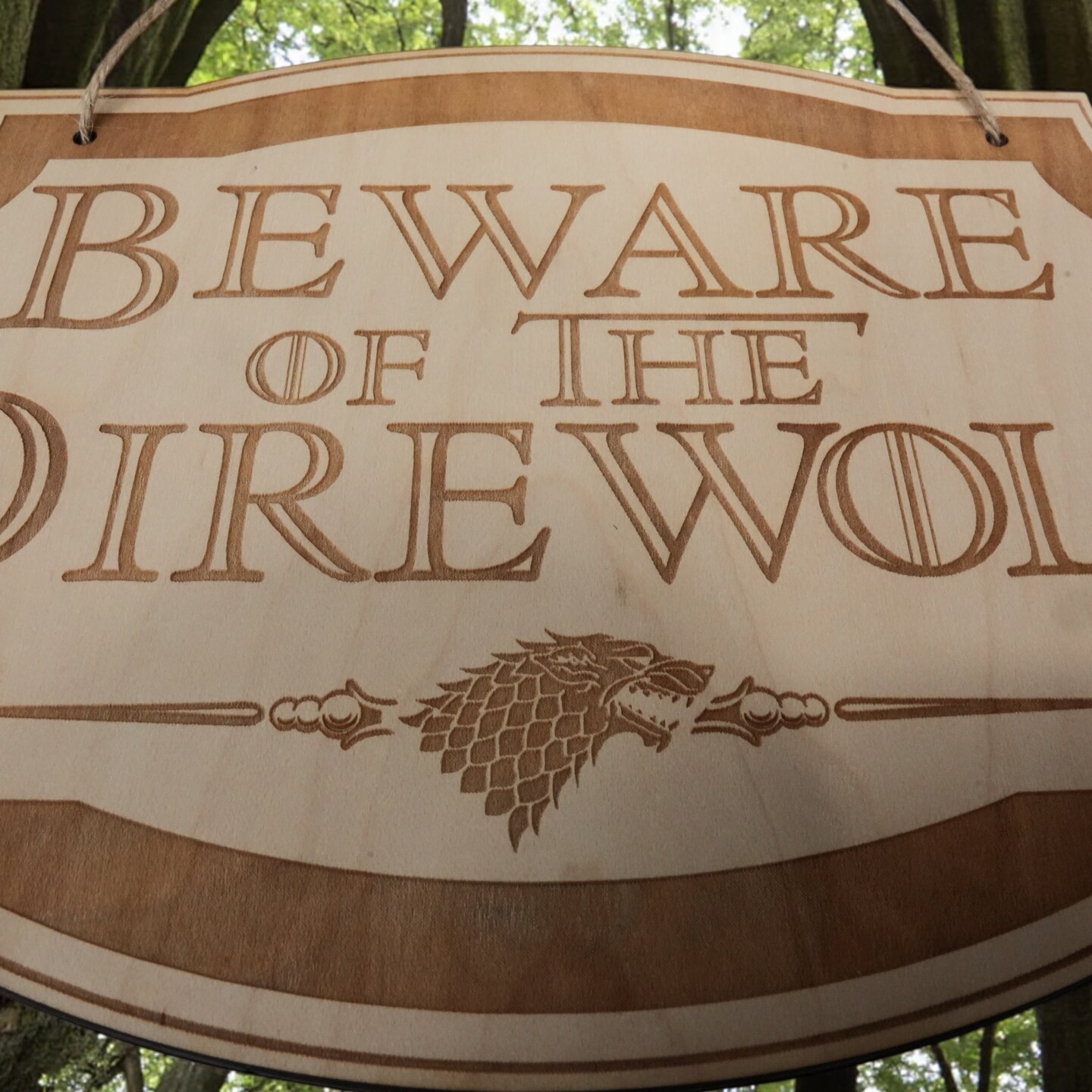 Beware of the Direwolf - Raw Wood Door Sign 6x9