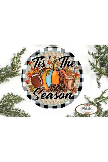 Fall Football Tis The Season Sign