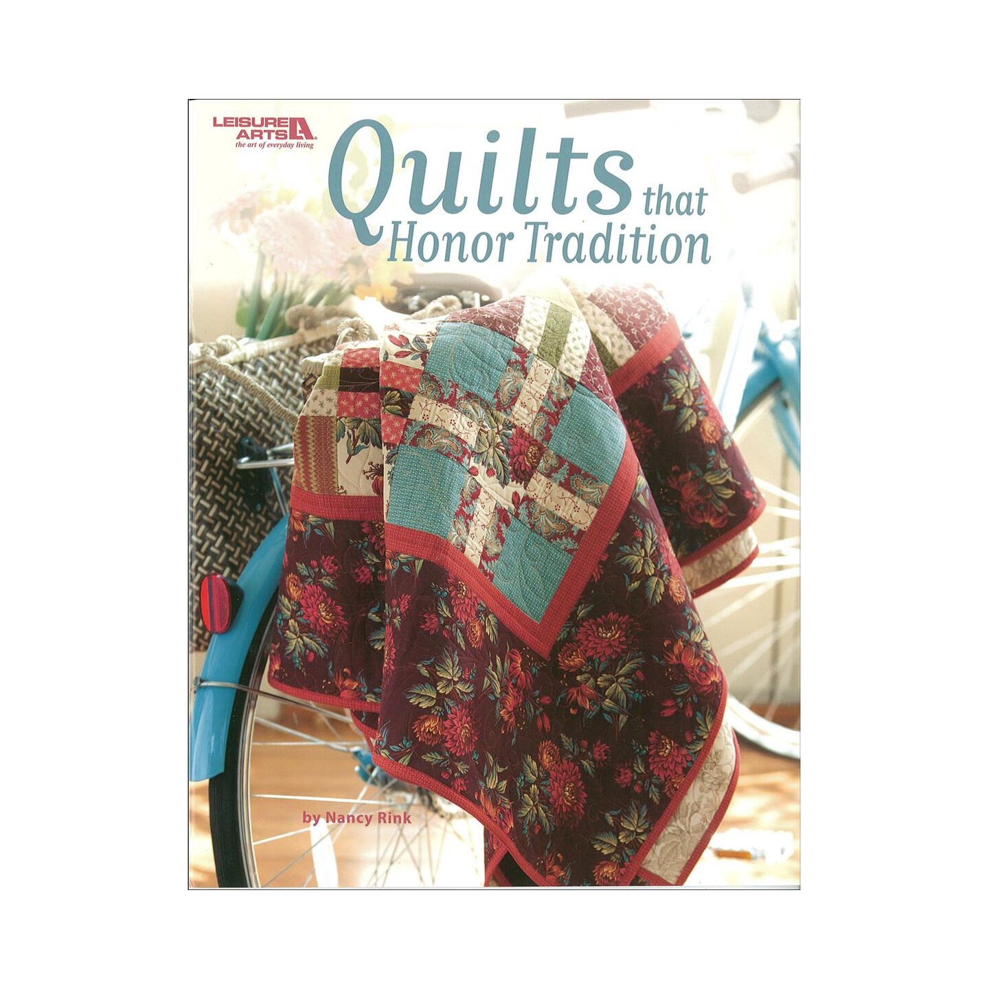 Leisure Arts Quilts That Honor Tradition Quilting Book