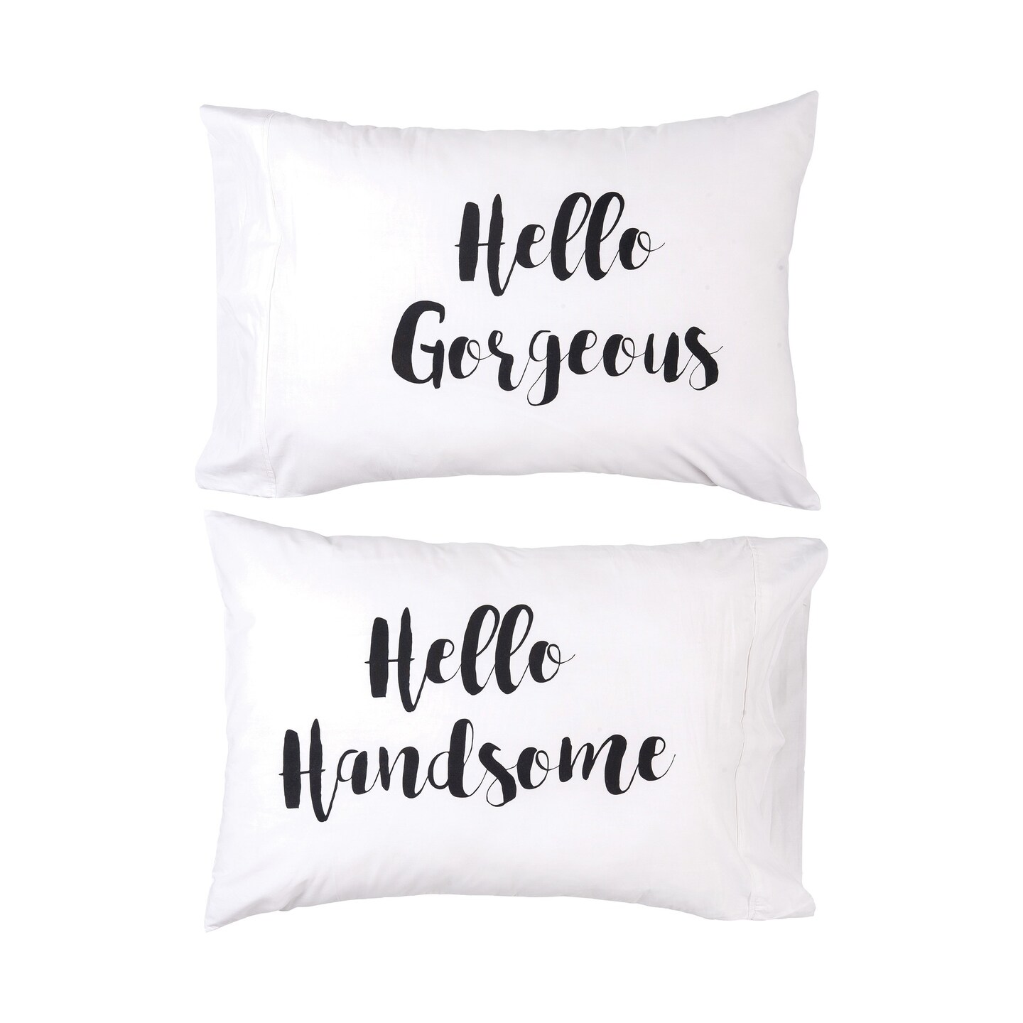 20&#x22; x 30&#x22; Hello Gorgeous/Handsome Pillowcase