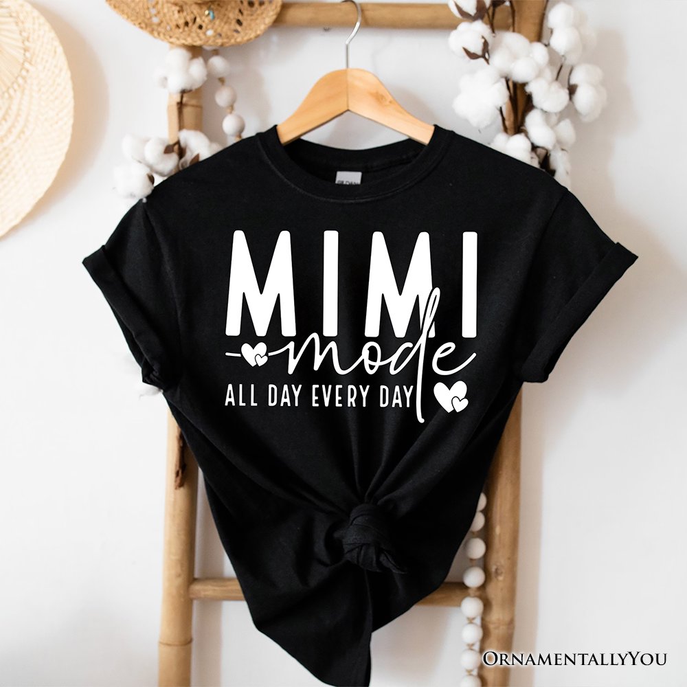 Mimi Mode T-Shirt, All Day Every Day White and Black Tee Gift for Grandma