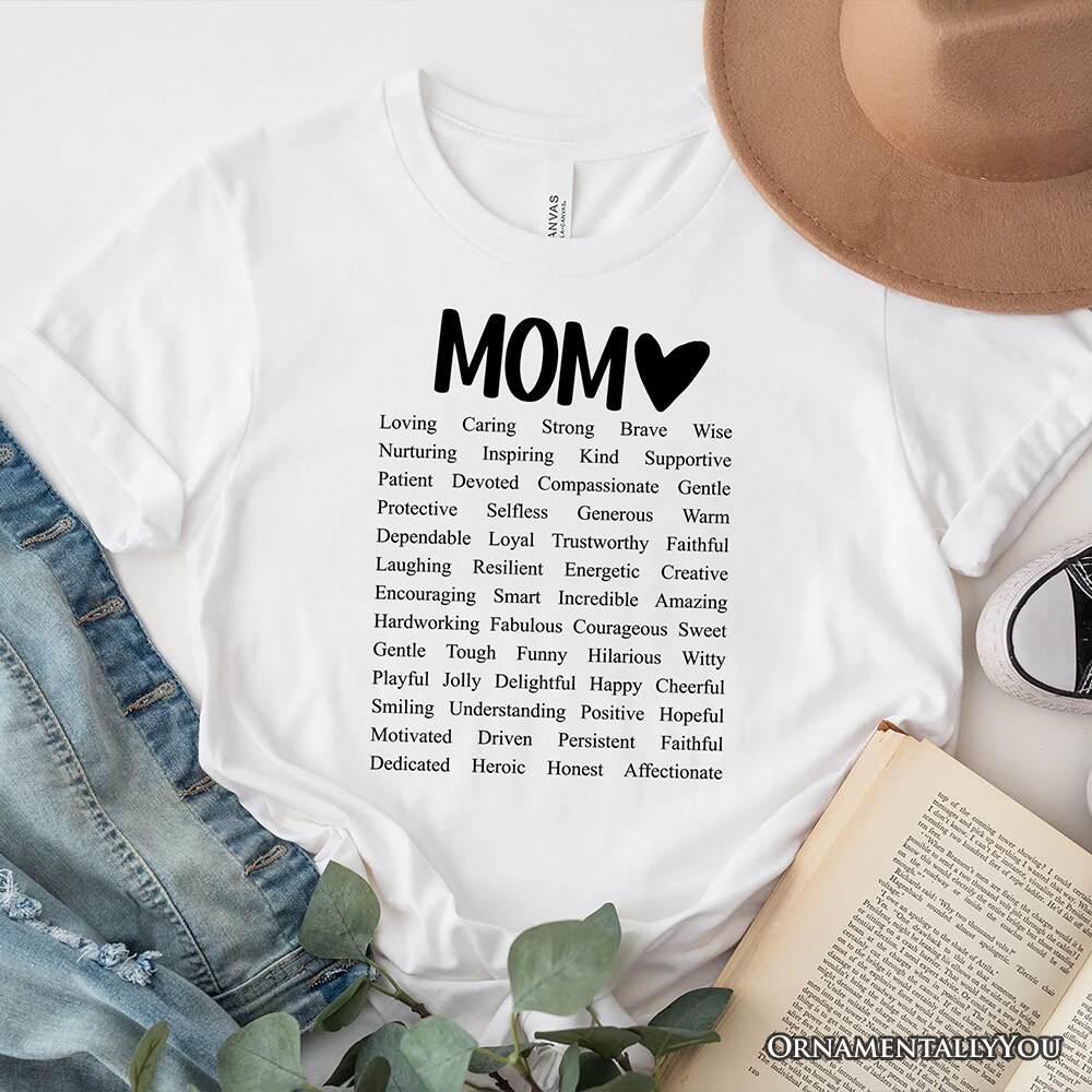 Words That Define Mom T-Shirt, Sweet Loving Mother&#x2019;s White Tee for Strong and Beautiful Mothers