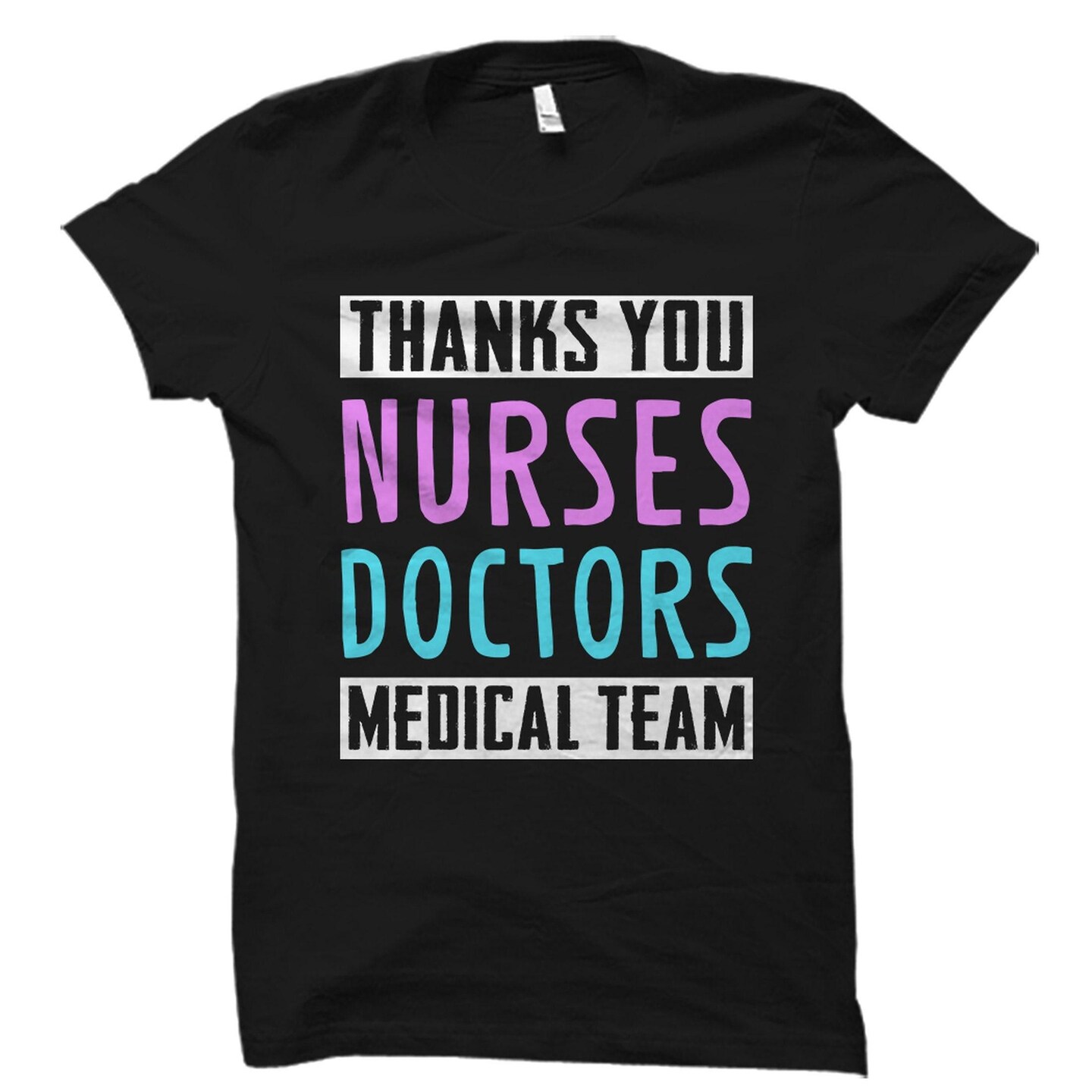 Medical Team Shirt, Medical Team Gift, Medical Team Shirts, Gift For Nurse, Doctors Shirt, Doctors Gift, Healthcare